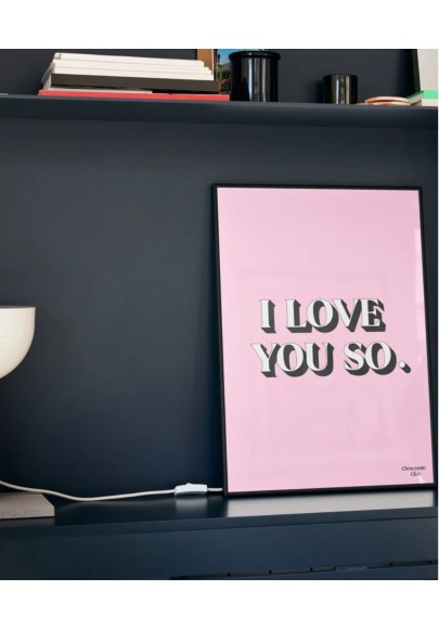 Affiche I love you so Rose et blanc