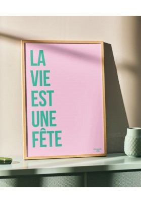 Affiche La vie est une fête Rose et vert