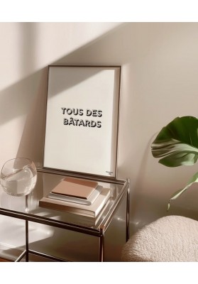 Affiche Tous des ba***** Noir et blanc