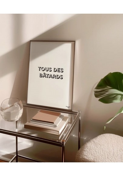 Affiche Tous des ba***** Noir et blanc