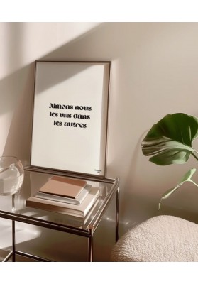 Affiche Aimons nous les uns dans les autres Noir et blanc