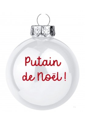 Boule de noël Putain de Noël  à paillettes rouge Blanc brillant