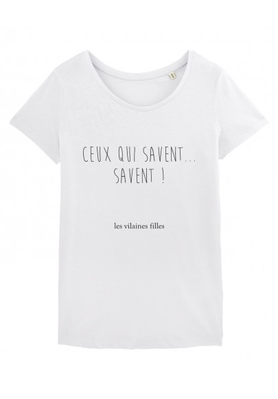 Tee-shirt col rond Ceux qui savent, savent bio