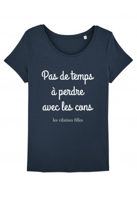 Tee-shirt col rond Pas de temps à perdre avec les cons bio