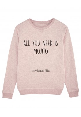 Sweat col rond All you need is Mojito bio