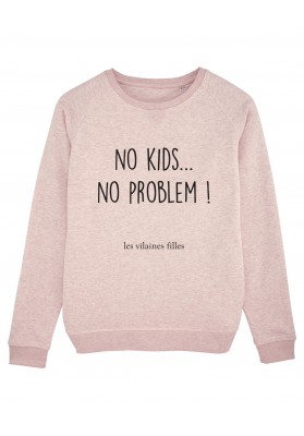Sweat col rond No kids no problem bio