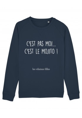 Sweat col rond c'est pas moi c'est le mojito bio