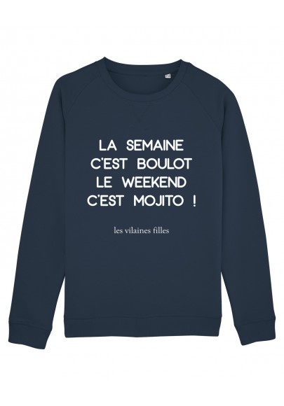 Sweat col rond La semaine c'est boulot bio