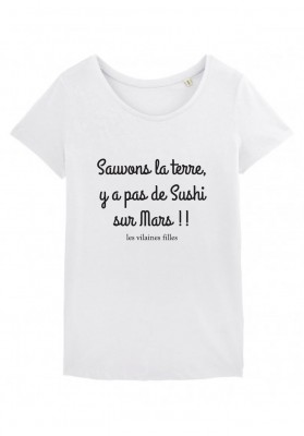 Tee-shirt col rond Sauvons la terre, il n'y a pas de sushi sur mars bio