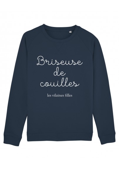 Sweat Briseuse de couilles bio marque les vilaines filles