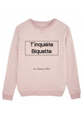 Sweat T'inquiètes biquette bio marque les vilaines filles