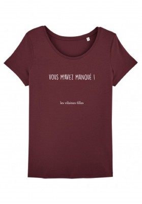 Tee-shirt Vous m'avez manqué marque les vilaines filles