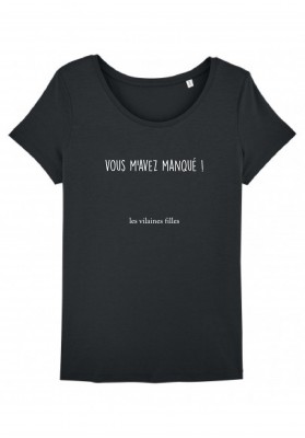 Tee-shirt Vous m'avez manqué marque les vilaines filles