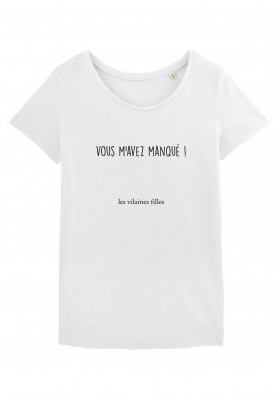 Tee-shirt Vous m'avez manqué marque les vilaines filles