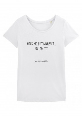 Tee-shirt Vous me reconnaissez marque  les vilaines filles