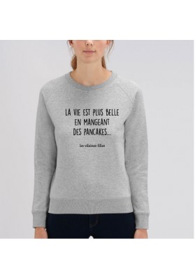 Sweat La vie est plus belle en mangeant des pancakes marque les vilaines filles