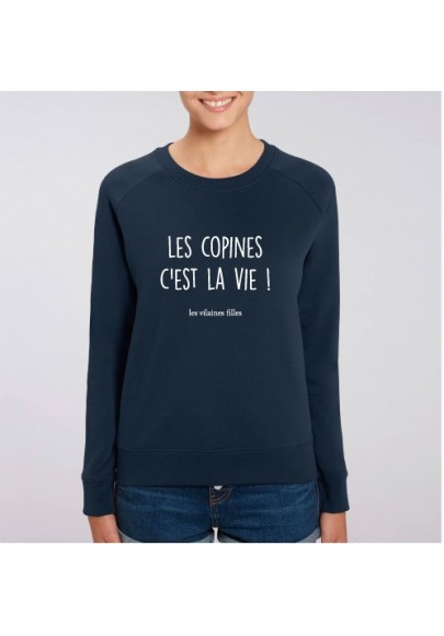 Sweat  Les copines c'est la vie marque les vilaines filles