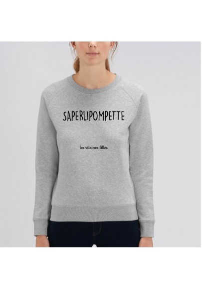 Sweat Saperlipompette marque les vilaines filles