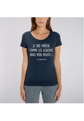 Tee-shirt Je suis fraiche comme les glaçons marque les vilaines filles