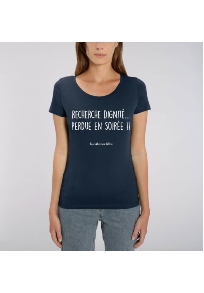 Tee-shirt Recherche dignité perdue en soirée marque les vilaines filles