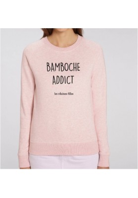 Sweat Bamboche addict marque les vilaines filles