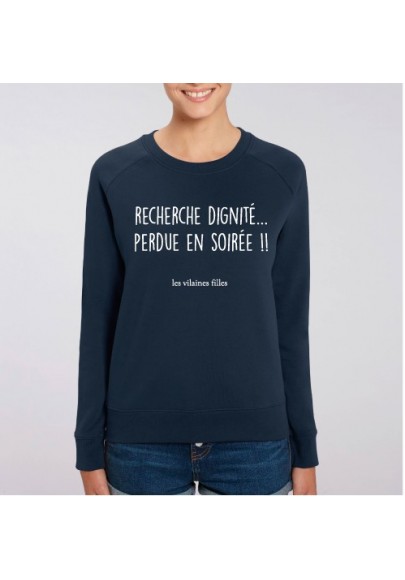 Sweat Recherche dignité, perdue en soirée marque les vilaines filles