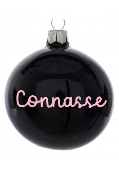 Boule de noël Connasse Noir brillant